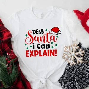 Dear Santa I Can Explain Merry Christmas Classic Shirt