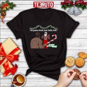 Deck Your Halls Jingle All The Way Classic Shirt