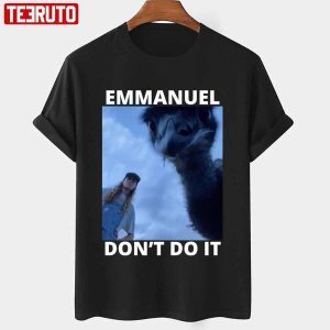 Design Dont Do It Emmanuel Classic shirt