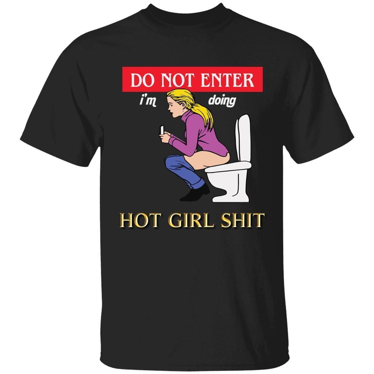 Do not enter i’m doing hot girl shit 2022 shirt