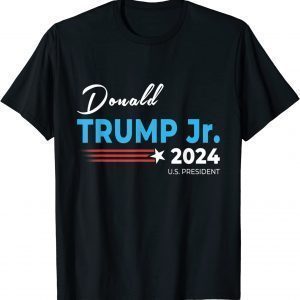 Donald Trump Jr. For President 2024 Classic Shirt
