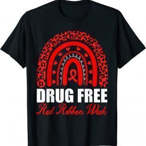 Drug Free Red Ribbon Week Awareness 2022 Shirt