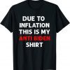 Due To Inflation This Is My Anti Biden Shirt Christmas Pjs 2022 Shirt