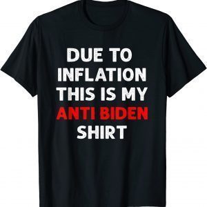 Due To Inflation This Is My Anti Biden Shirt Christmas Pjs 2022 Shirt