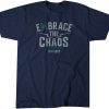Embrace the Chaos 2022 Shirt