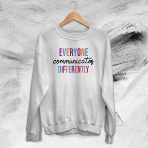 Everyone Communicate Differently Autism Support Autism Awareness Autism Acceptance Month 2022 Shirt