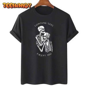 Everything Sucks Except You Halloween Costume Skull 2022 Shirt