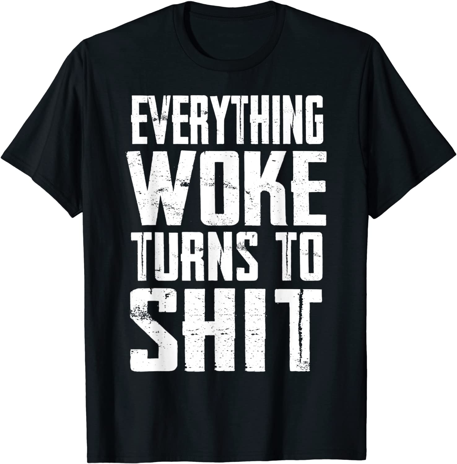 Everything Woke Turns To Shit Trump Quote 2024 Election Classic Shirt