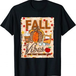 Fall Vibes And That Teacher Life Bleached Leopard Pumpkin 2022 Shirt