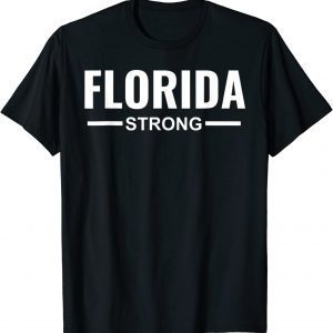 Florida Strong Community Strength Prayer Support 2022 Shirt
