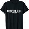 Fort Myers Beach Strong Community Strength Prayer Support 2022 Shirt