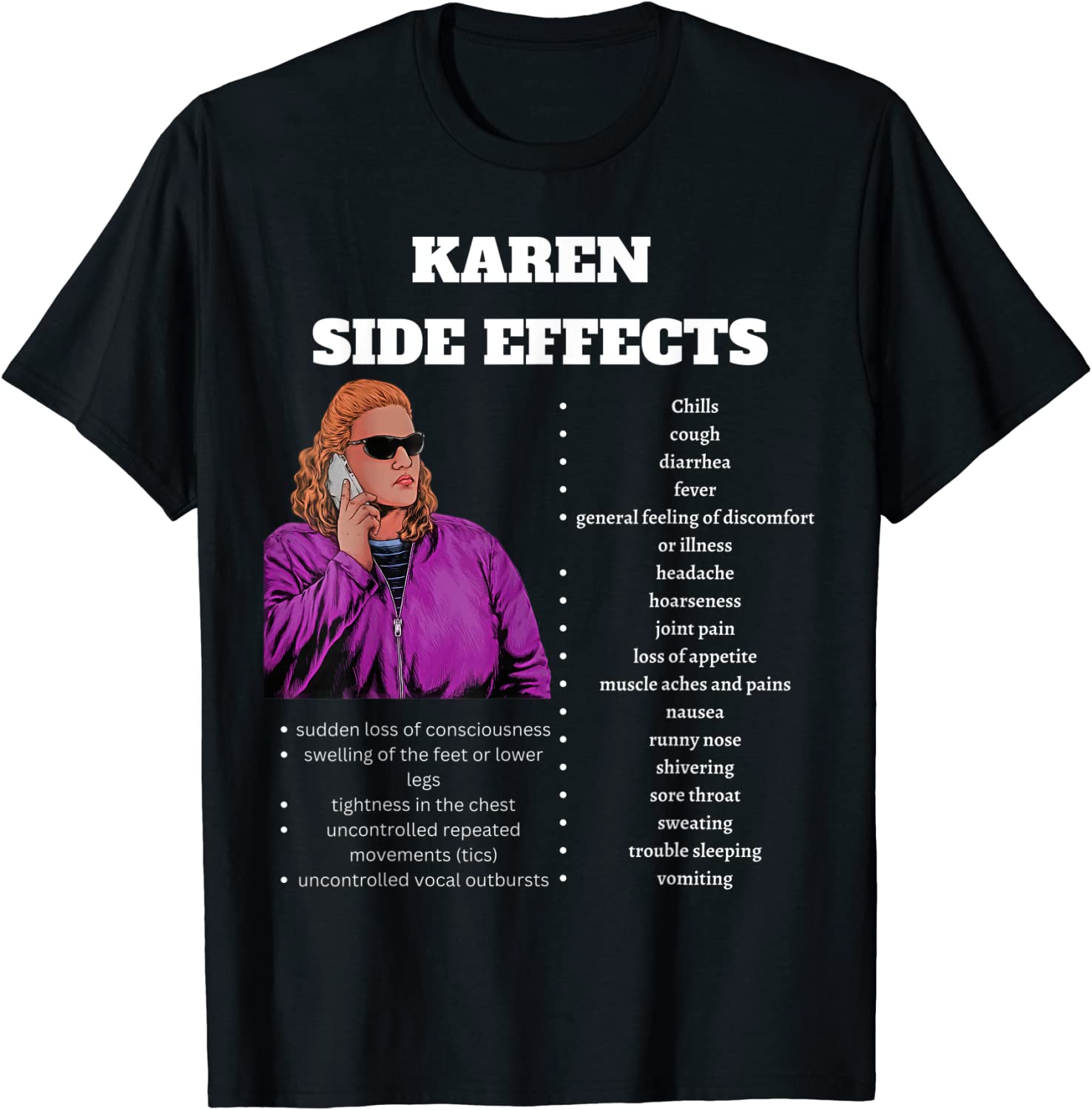 Funny Karen Meme The Side Effects of a Karens 2022 Shirt