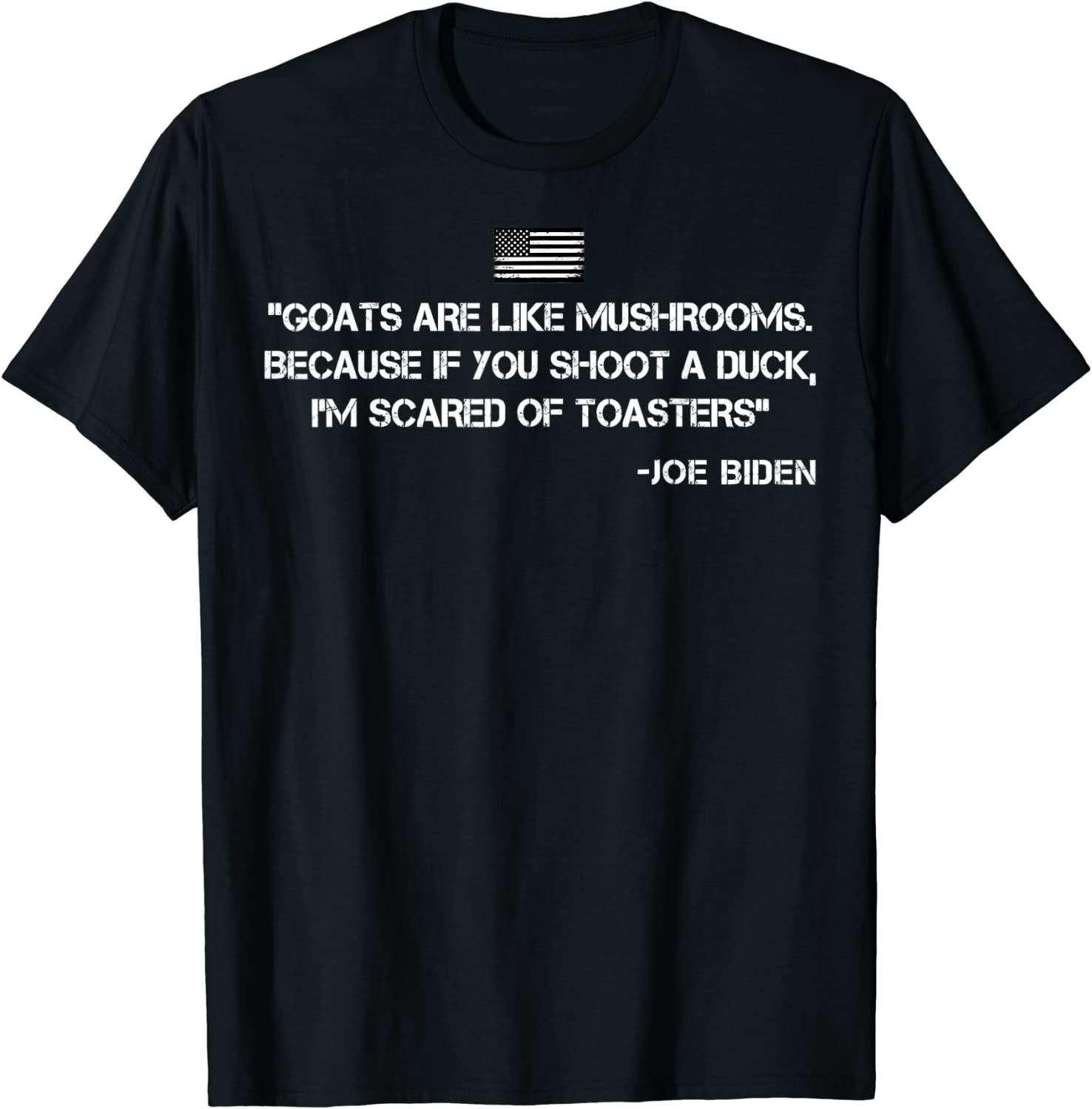 Goats Are Like Mushrooms ConfusingJoe Biden Quote 2024 Classic Shirt