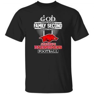 God first family second then Arkansas Razorback football new 2022 Classic shirt