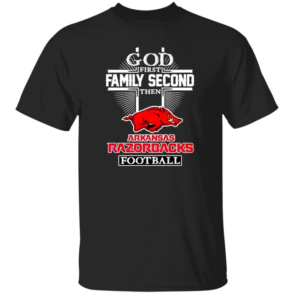 God first family second then Arkansas Razorback football new 2022 Classic shirt