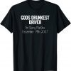 Gods Drunkest Driver I'm Sorry Martha December 19th 2007 Classic Shirt