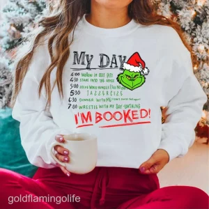 Grinch My Day I'm Booked Christmas 2022 Shirt