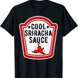 Group Halloween Costume Sriracha Sauce Condiment 2022 Shirt