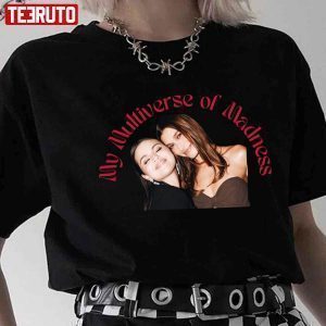 Hailey And Selena My Universe Of Madness Classic shirt