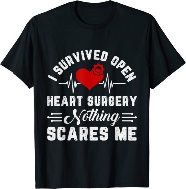 Heart Patient Open Heart Surgery Survivor 2022 Shirt