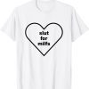 Heart Slut For Milfs 2022 Shirt