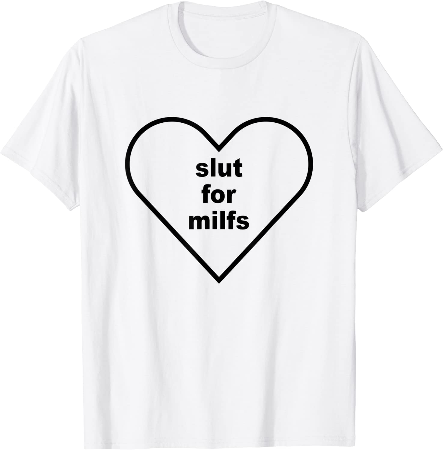 Heart Slut For Milfs 2022 Shirt