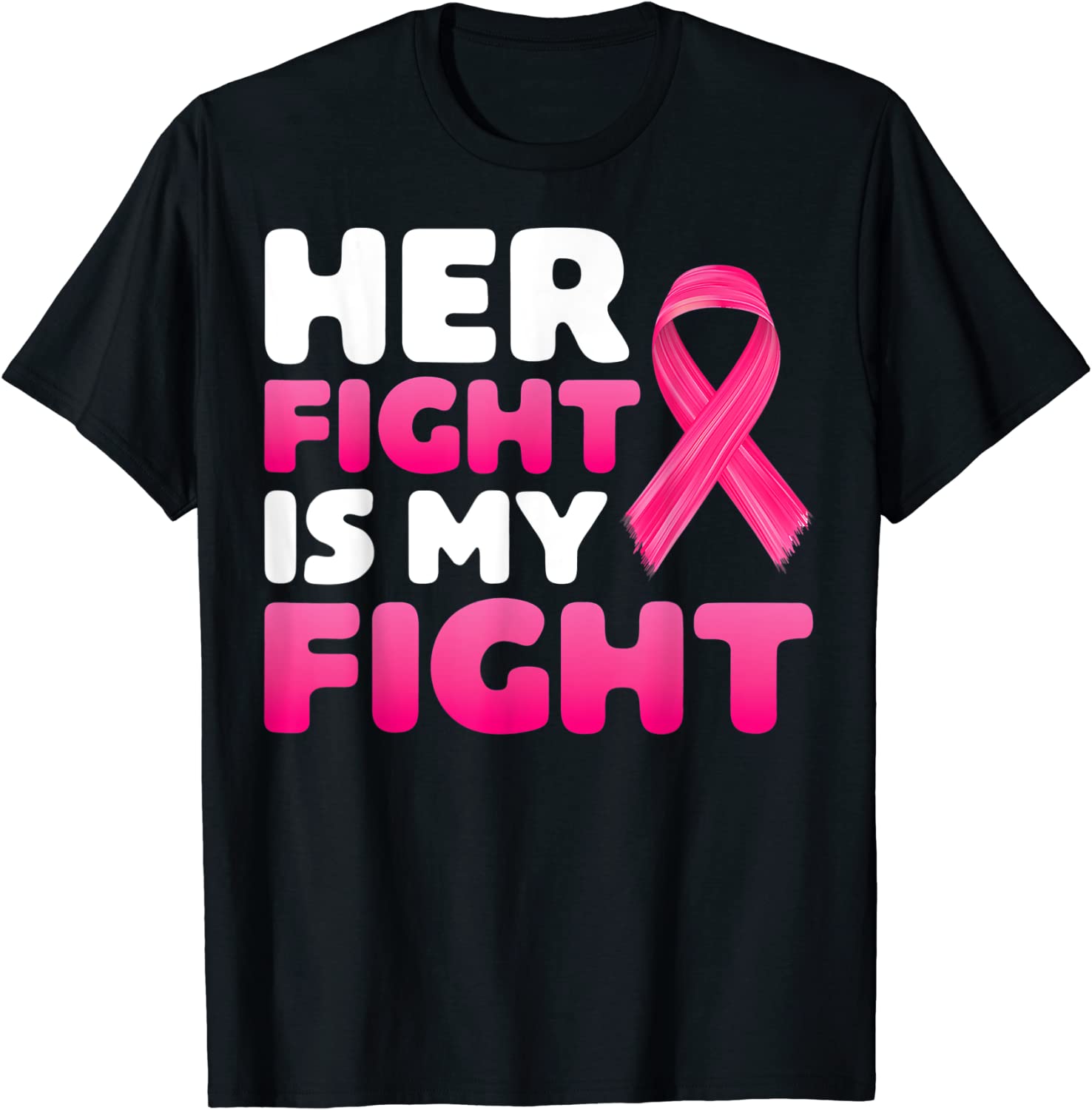 Her Fight Is My Fight Breast Cancer Awareness Family Support 2022 Shirt