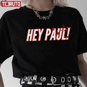 Hey Paul Bloody American Psycho 2022 shirt