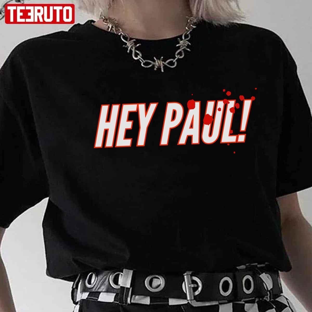 Hey Paul Bloody American Psycho 2022 shirt