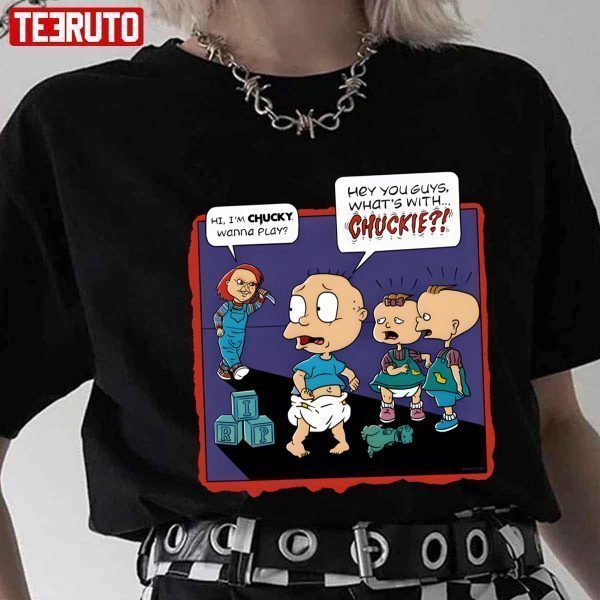 Hey You Guys What’s With Chuckie Chucky 2022 shirt