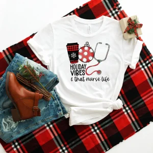 Holiday Vibes And That Nurse Life Christmas Classic Shirt