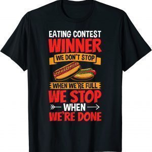 Hot Dog Eater Hotdog Outfit Hot Dog Eating Contest Winner 2022 Shirt