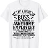 I Am A Proud Boss Of Freaking Awesome Employees 2022 T-Shirt