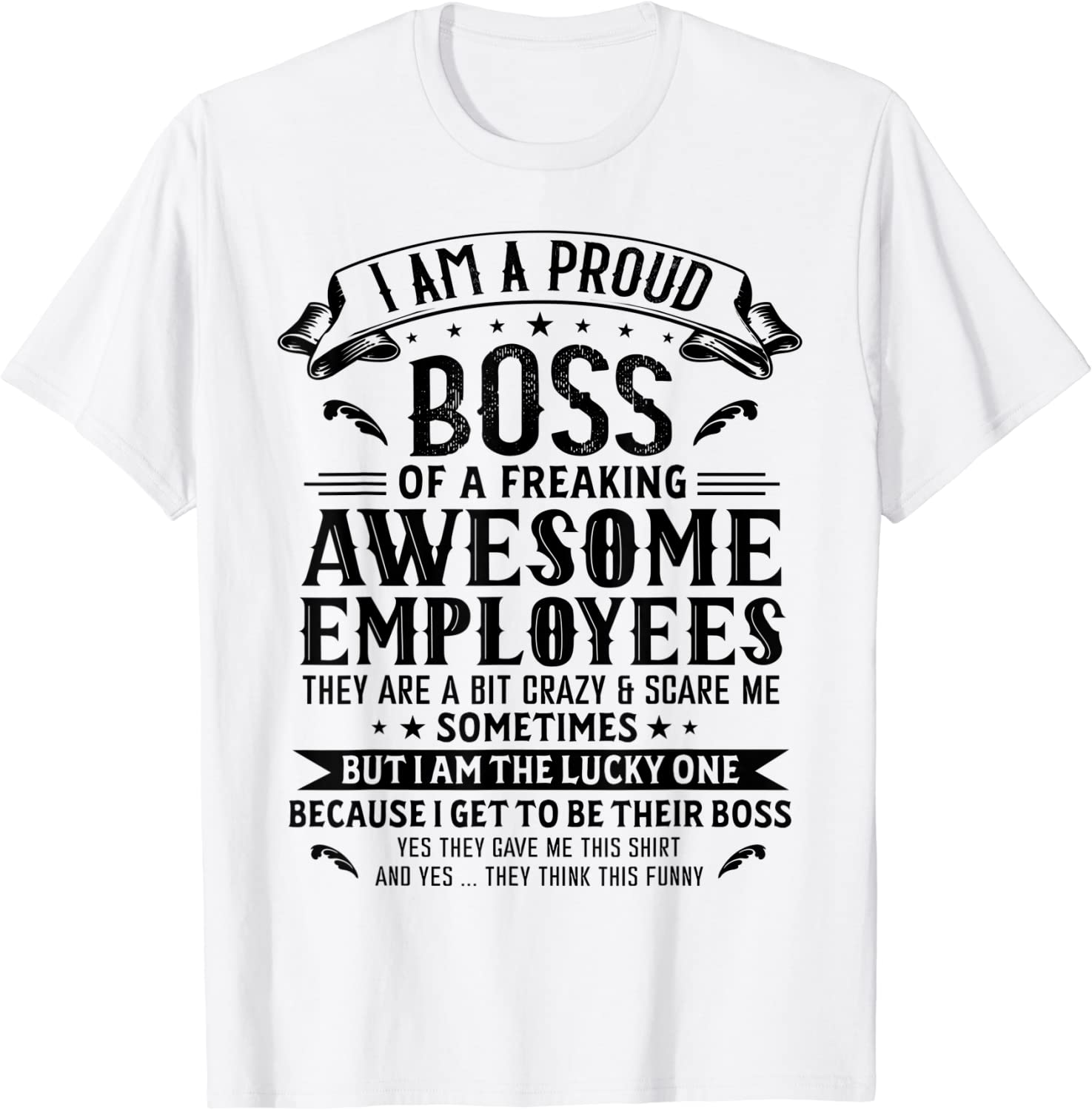 I Am A Proud Boss Of Freaking Awesome Employees 2022 T-Shirt