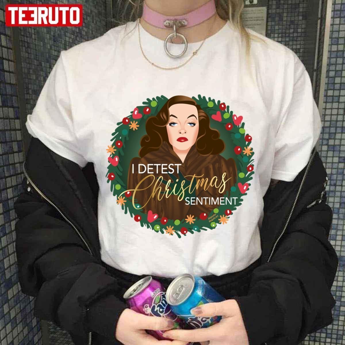 I Detest Christmas Sentiment 2022 Shirt