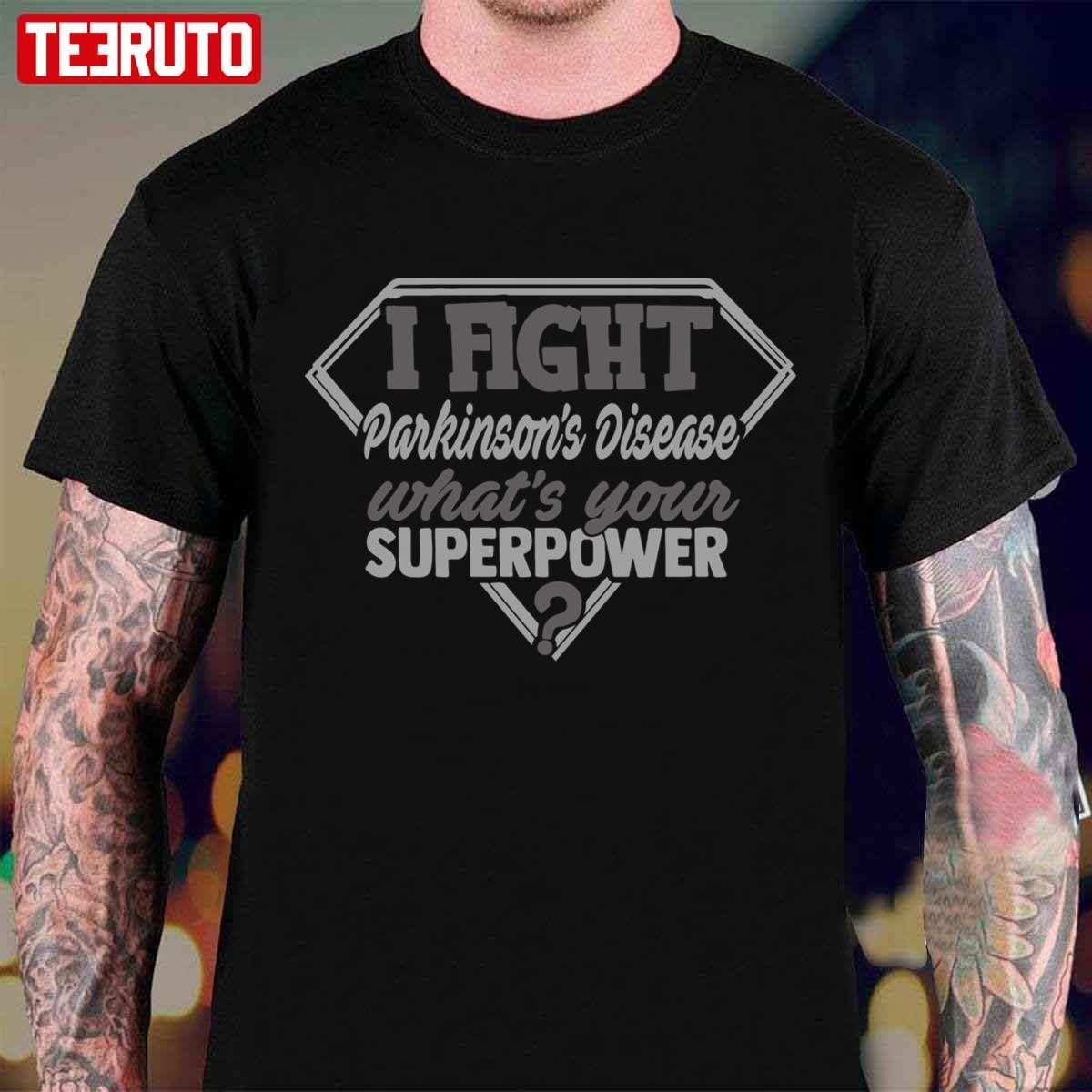 I Fight Parkinson’s Disease What’s Your Superpower 2022 shirtI Fight Parkinson’s Disease What’s Your Superpower 2022 shirt