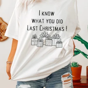 I Know What you did last Christmas 2022 Shirt
