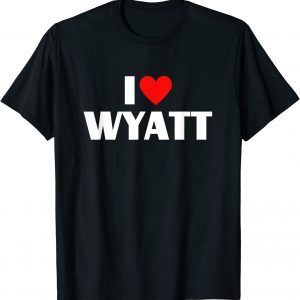I Love Wyatt - I Heart Wyatt Classic Shirt