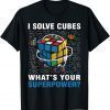I Solve Cubes Superpower Speed Cubing 2022 Shirt