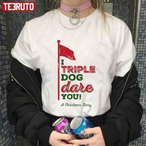 I Triple Dog Dare You A Christmas Story 2022 Shirt