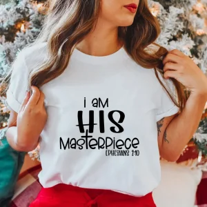I am His Masterpiece Ephesians 2:10 Bible Verse Christian Christmas 2022 Shirt