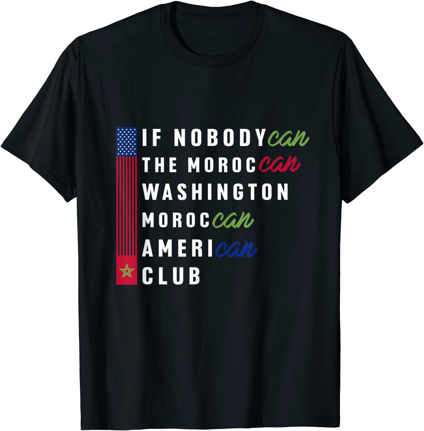 IF NobodyCan the Moroccan Washington Moroccan American Club Classic Shirt