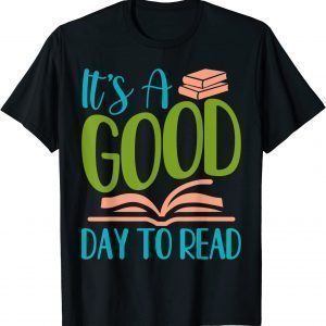 IT's A Good Days To Read Classic Shirt