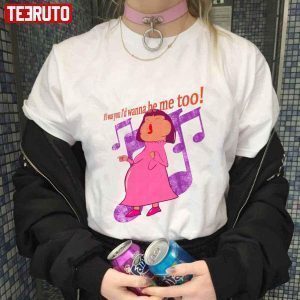 Id Wanna Be Me Too Carly Rae Jepsen 2022 shirt