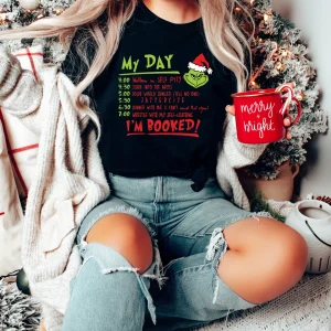 I'm Booked Grinch Christmas Holiday Christmas 2022 Shirt
