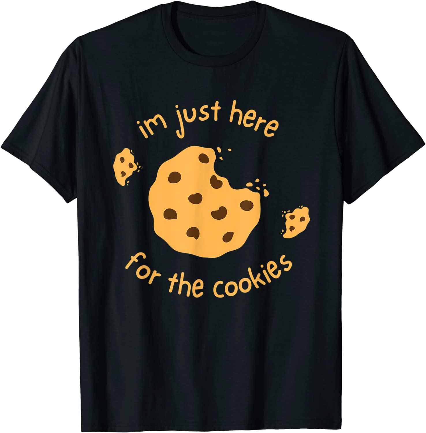 I’m Just Here for the Cookies 2022 Shirt
