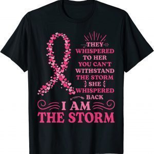 I'm The Storm Warrior Pink Ribbon Women Breast Cancer 2022 Shirt