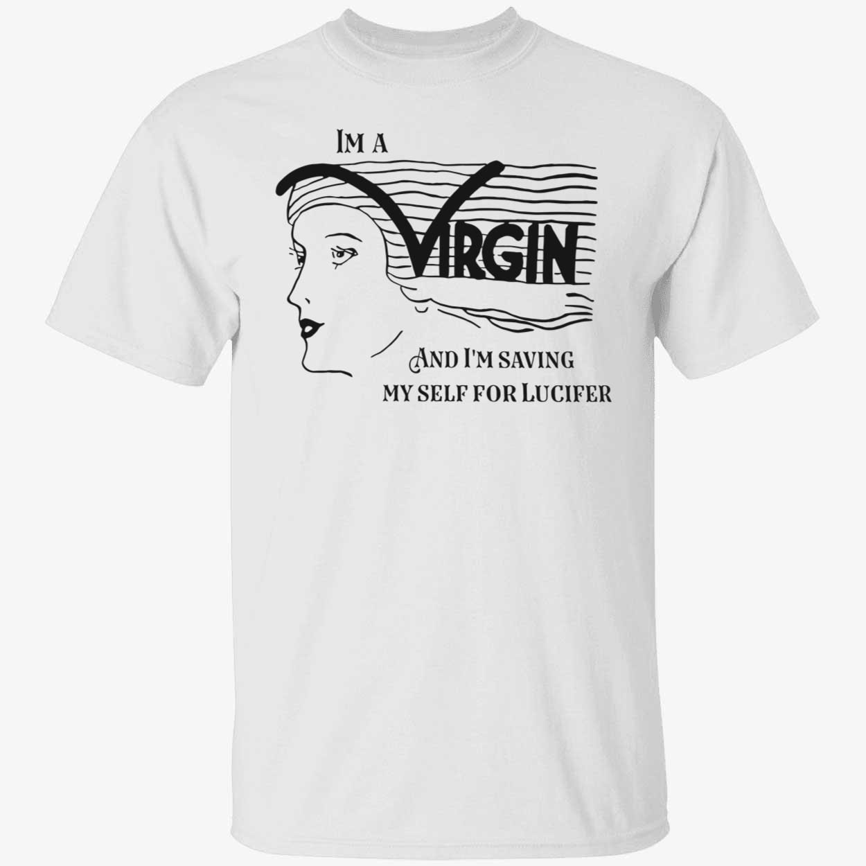 I’m a virgin and i’m saving myself for lucifer 2022 shirt