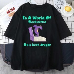 In A World Of Bookworms Be A Book Dragon Reading 2022 Shirt