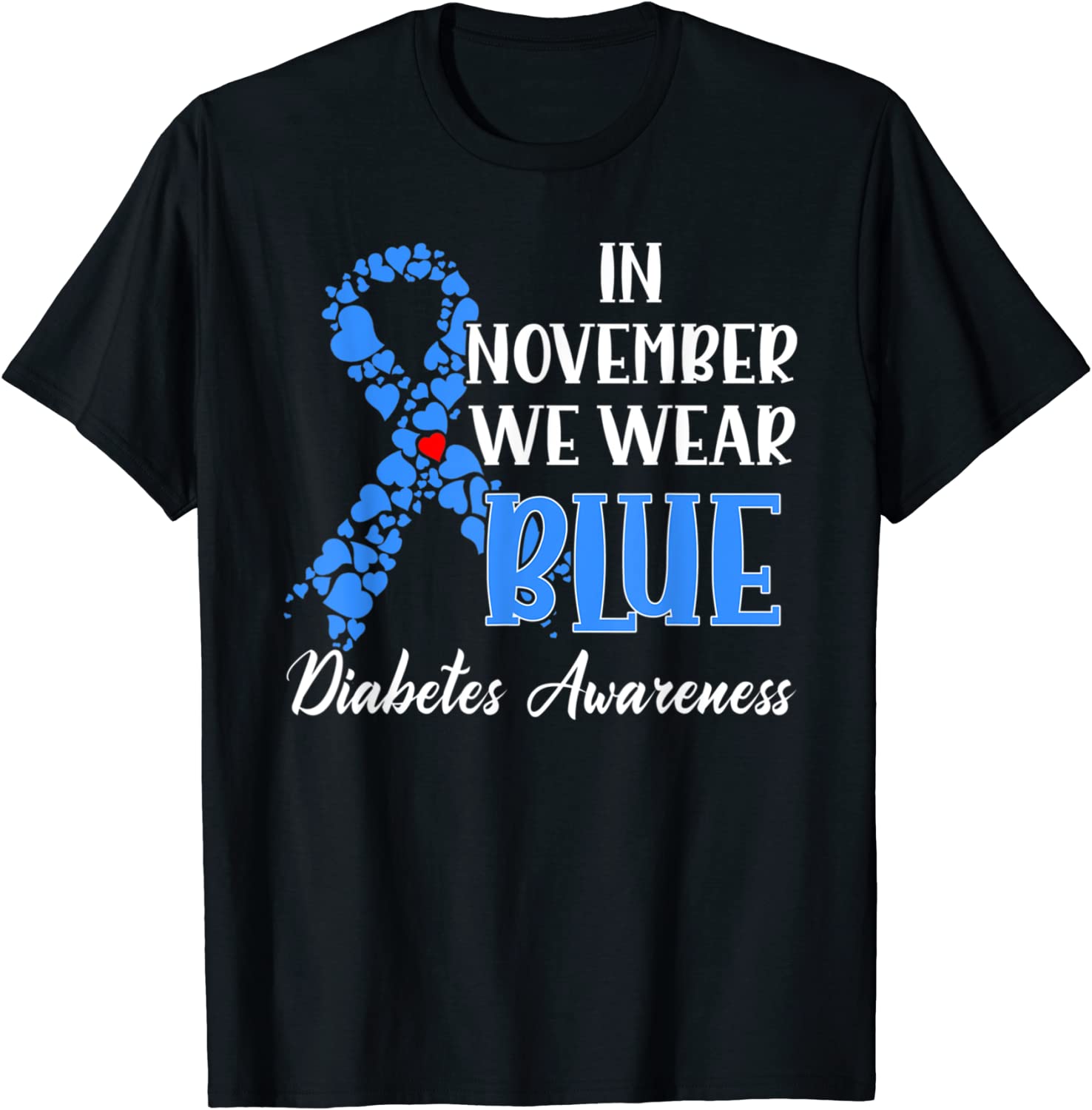 In November We Wear Blue Diabetes awareness 2022 Shirt